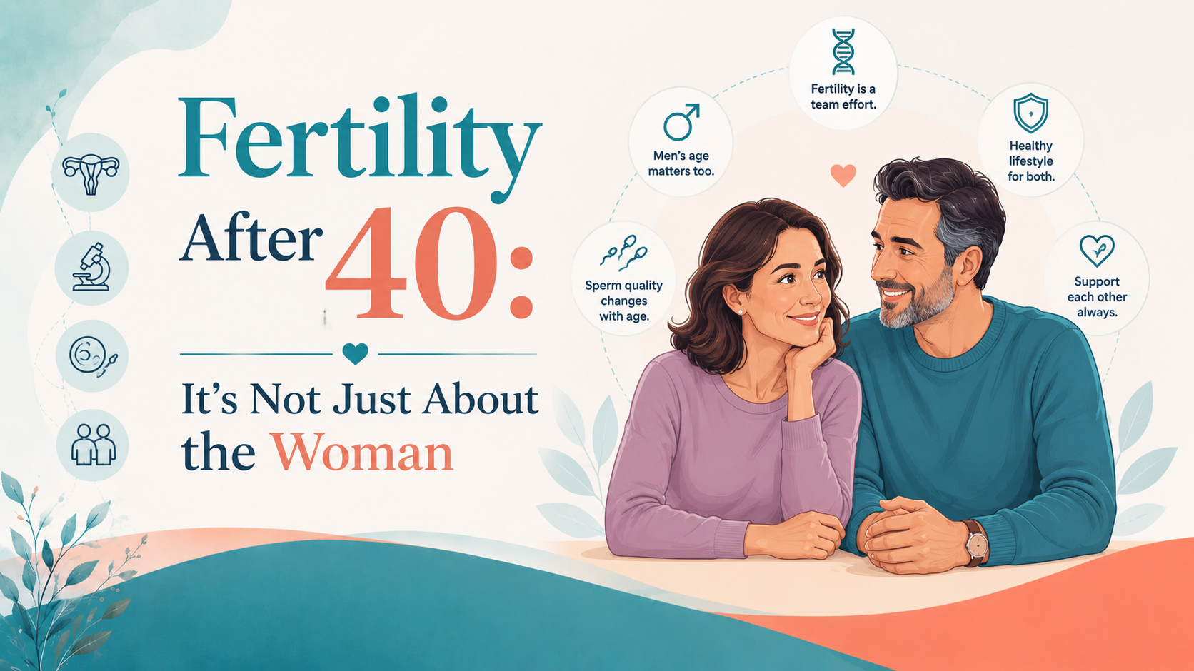Fertility After 40: It’s Not Just About the Woman 1 Fertility After 40: It’s Not Just About the Woman