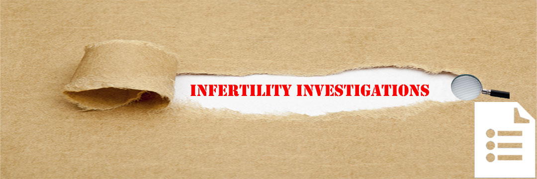 Infertility Investigations – Part I