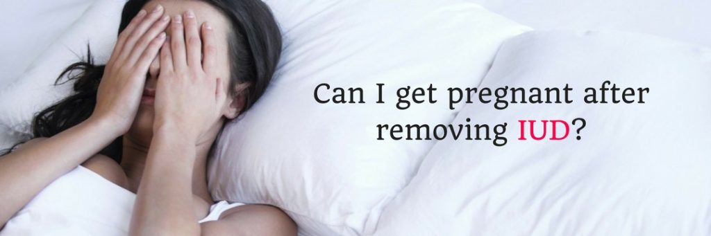 can-i-get-pregnant-after-removing-iud