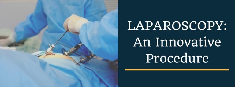 Laparoscopy: An Innovative Procedure